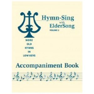 Hymn- Sing With Eldersong Volume 2